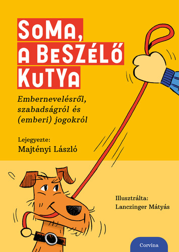 Soma, a beszélő kutya - László Majtényi