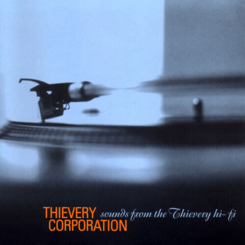 Thievery Corporation - Sounds From The Thievery Hi Fi (Remastered 2022) CD