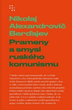 Prameny a smysl ruského komunismu - Nikolaj Alexandrovič Berďajev