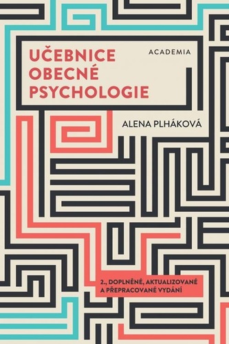 Učebnice obecné psychologie, 2. vydání - Alena Plháková