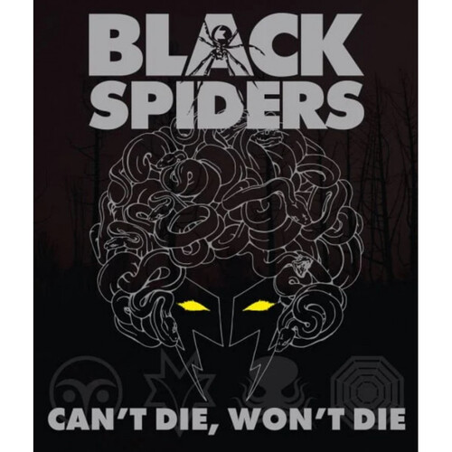 Black Spiders - Can\'t Die, Won\'t Die CD
