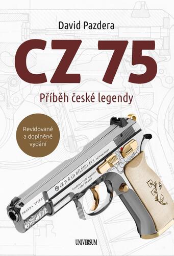 CZ 75 – Příběh české legendy, 2. vydání - David Pazdera