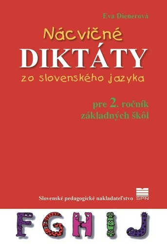 Nácvičné diktáty zo slovenského jazyka pre 2. ročník ZŠ, 4. vydanie - Eva Dienerová