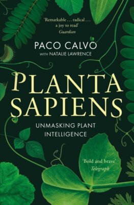 Planta Sapiens - Paco Calvo,Natalie Lawrence