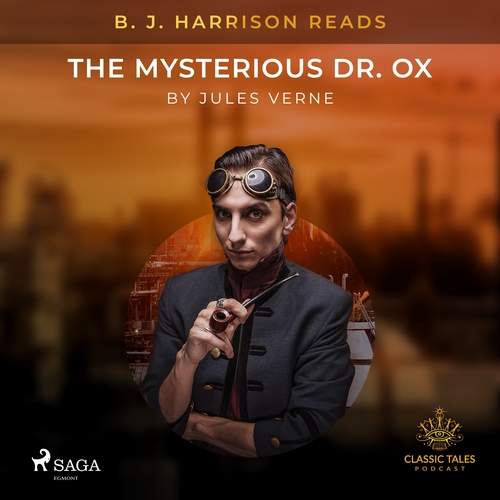Saga Egmont B. J. Harrison Reads The Mysterious Dr. Ox (EN)