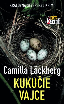Kukučie vajce - Camilla Läckberg,Mária Bratová