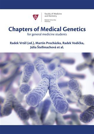 Chapters of Medical Genetics for general medicine students - Kolektív autorov