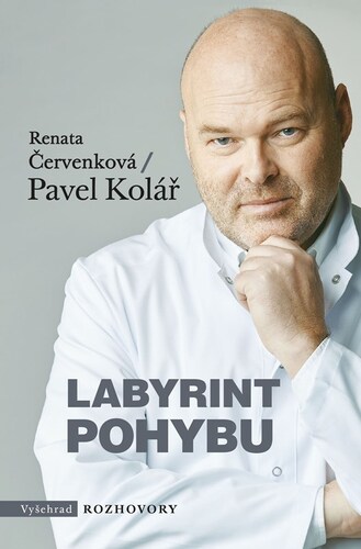 Labyrint pohybu, 3. vydání - Renata Svobodová,Pavel Kolář