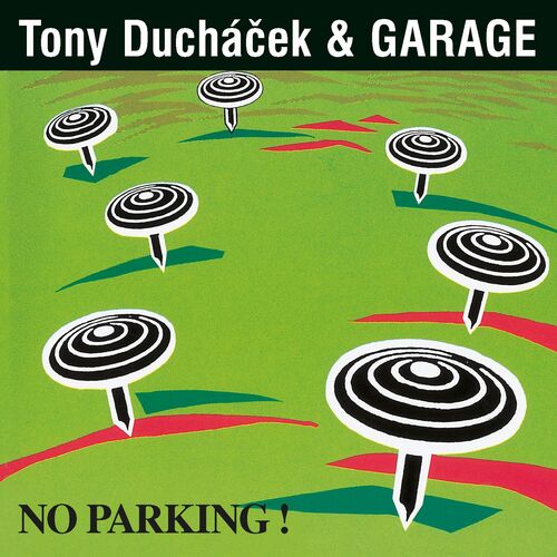 Ducháček Tony & Garage - No Parking! (30th Anniversary Remaster) CD