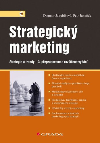 Strategický marketing, 3. přepracované a rozšířené vydání - Dagmar Jakubíková,Petr Janeček