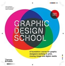Graphic Design School - David Dabner,Sandra Stewart,Abbie Vickress