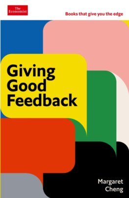 Giving Good Feedback - Margaret Cheng