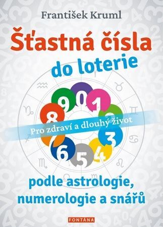 Šťastná čísla do loterie podle astrologie, numerologie a snářů - František Kruml