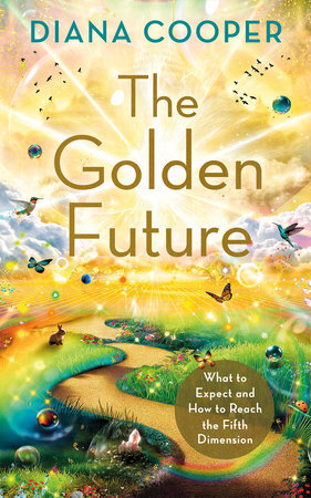 Golden Future - Diana Cooper
