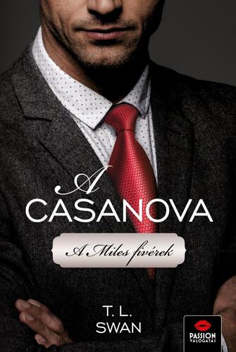 A Casanova - A Miles fivérek - T.L. Swan