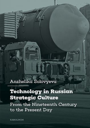 Technology in Russian Strategic Culture - Anzhelika Solovyeva
