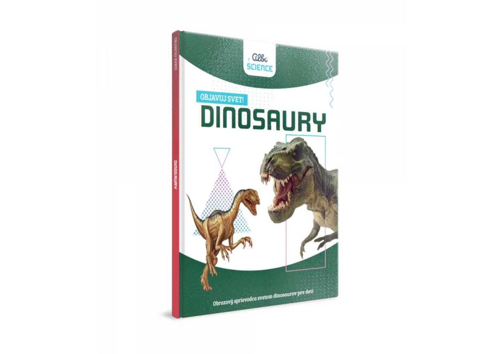 Objavuj svet: Dinosaury (2.vydanie)