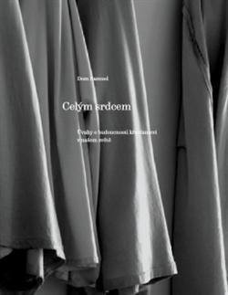Kniha Celým srdcem - Samuel Dom,Věra Dvořáková
