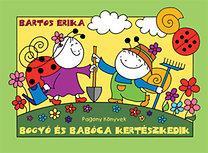 Bogyó és Babóca kertészkedik