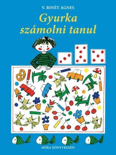 Kniha Gyurka számolni tanul - Ágnes V. Binét