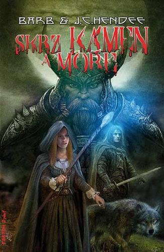 Kniha Skrz kámen a moře - J. C. Hendee,Barb Hendee