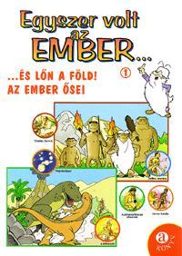 Egyszer volt az ember... 1.