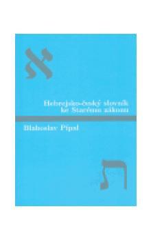 Hebrejsko-český slovník ke Starému zákonu