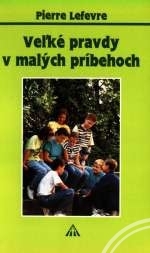 Veľké pravdy v malých príbehoch 1