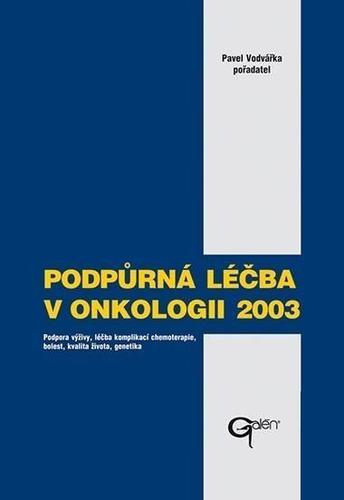 Podpůrná léčba v onkologii 2003