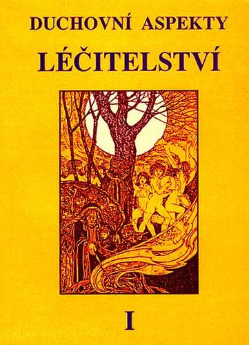 Duchovní aspekty léčitelství II
