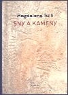 Kniha Sny a kameny - Tulli Magdalena