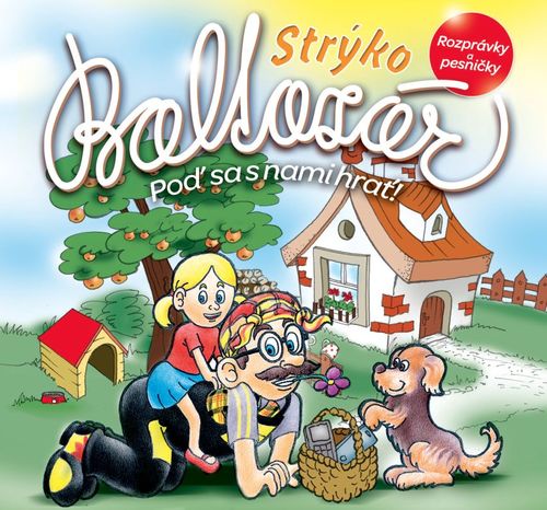Kniha Strýko Baltazár - Poď sa s nami hrať! CD