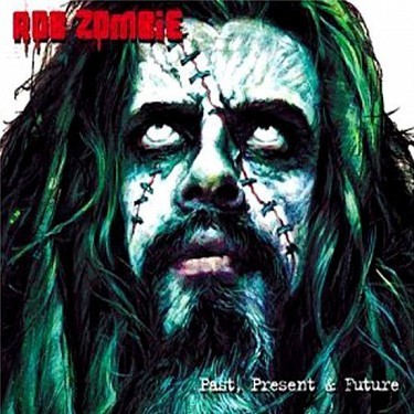 Zombie Rob - Past, Present & Future  CD+DVD