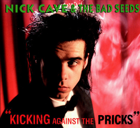 Cave Nick & The Bad Seeds - Kicking Against The Pricks (Remastered)  CD+DVD