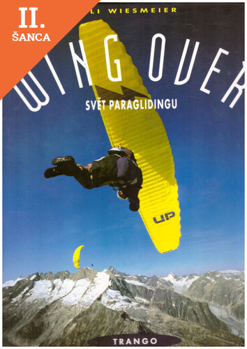 Lacná kniha Wing Over: Svět paraglidingu