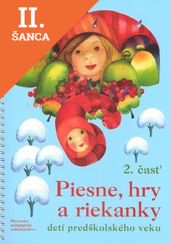 Lacná kniha Piesne, hry a riekanky detí predškolského veku 2.časť