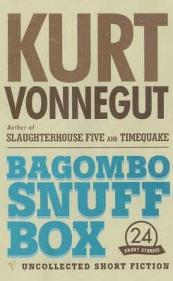 Bagombo Snuff Box: Uncollected Short Fiction
