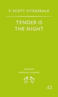 Tender is the Night (Penguin Popular Classics)