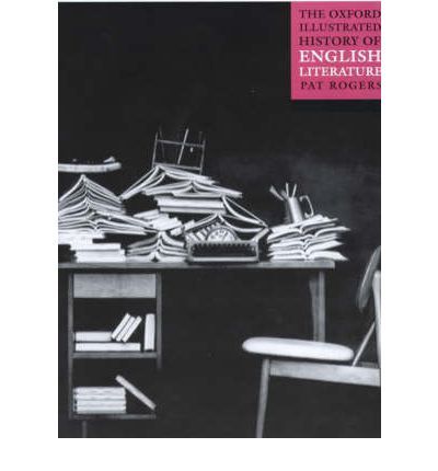 The Oxford Illustrated History of English Literature