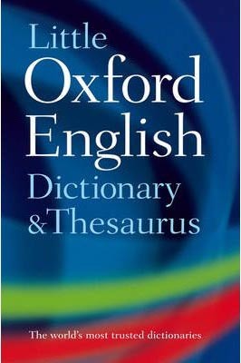 Little Oxford Dictionary, Thesaurus & Wordpower Guide (hardback)