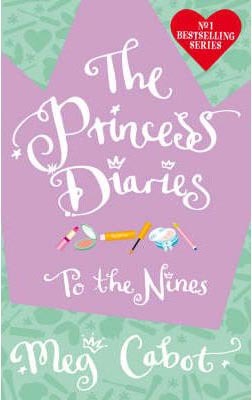 The Princess Diaries: To the Nines (Princess Diaries)