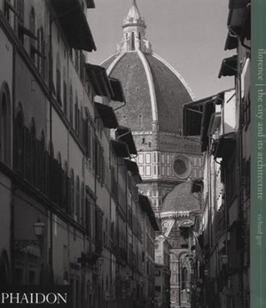 Florence: The city and its architecture
