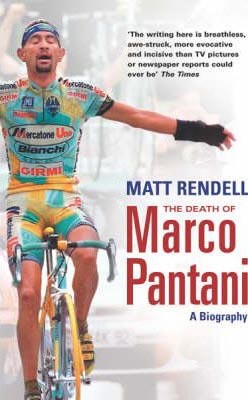 Death of Marco Pantani: A Biography