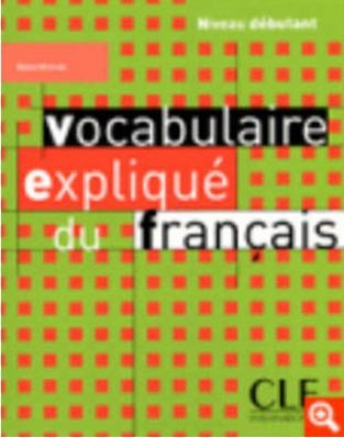 Vocabulaire Explique du Francais Debutant