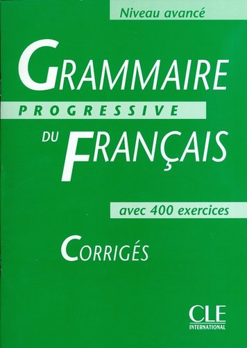 Grammaire Progressive du Francais Avance Corriges