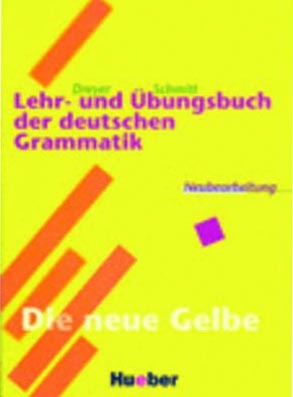 Lehr- und Uebungsbuch der Deutschen Grammatik