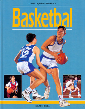 Kniha Basketbal - Lucien Legrand,Michel Rat