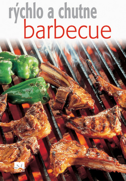 Barbecue - rýchlo a chutne