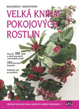 Velká kniha pokojových rostlin