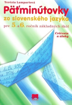 Päťminútovky zo slovenského jazyka pre 5. a 6. ročník základných škôl